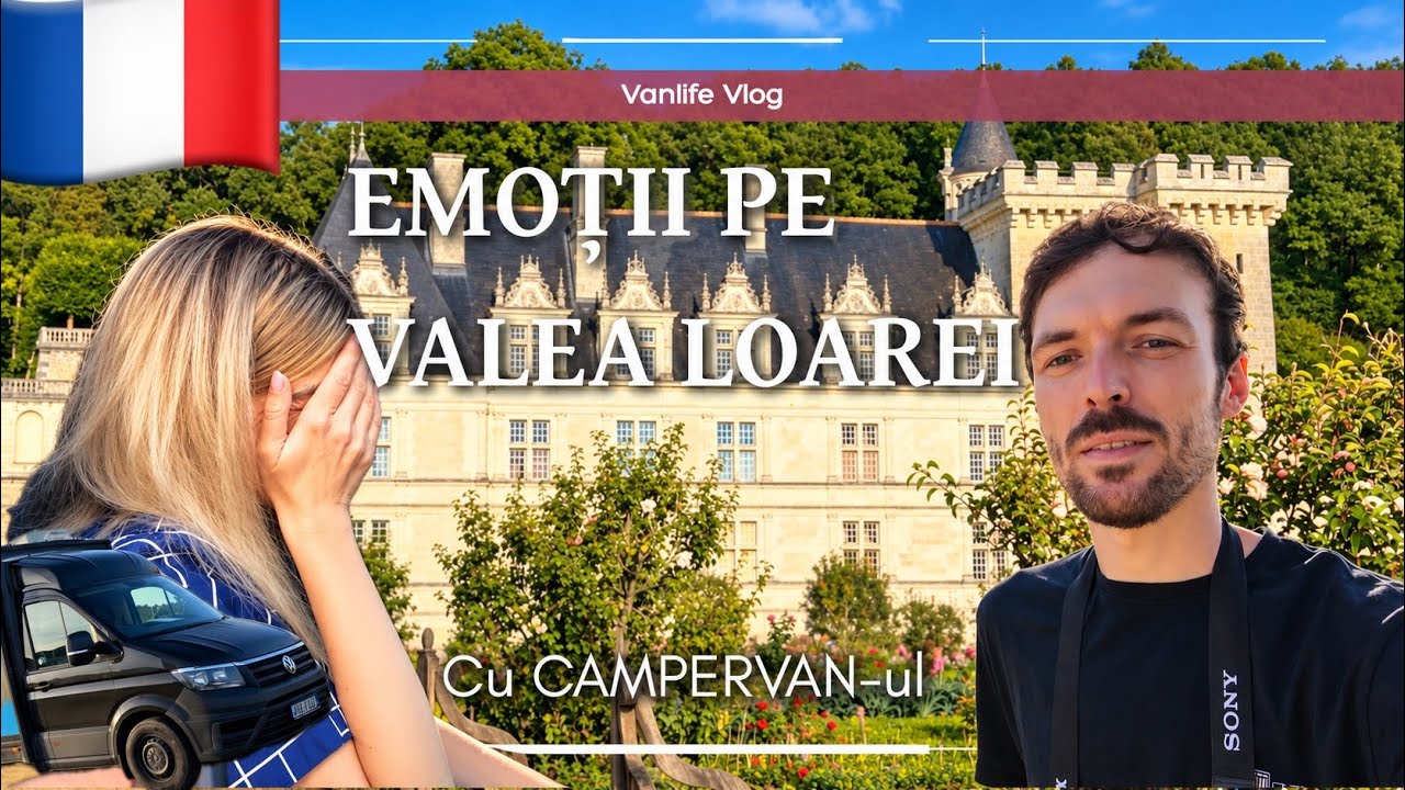 VLV #12 | Dupa aproape 30 DE ANI... De ce mi-a venit sa plang la castelul acesta? 📍 Villandry
