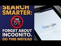 The biggest myths about private browsing. Do this now.