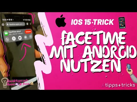 iOS 15: FaceTime mit Android-Nutzern