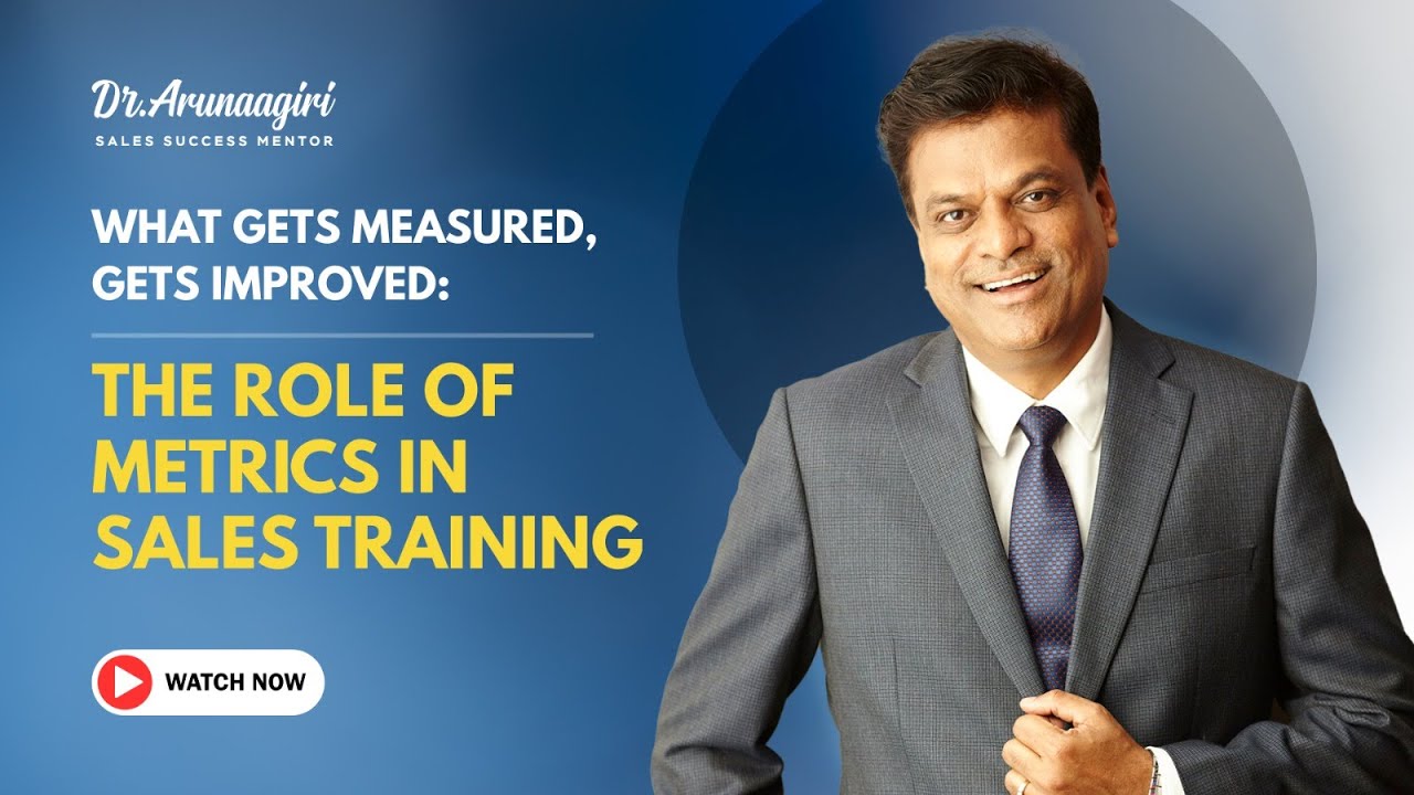 What Gets Measured, Gets Improved: The Role of Metrics in Sales Training