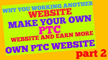 MAKE YOUR OWN PTC WEBSITE | HOW TO MAKE PTC WEBSITE | OWN PTC WEBSITE part 2 by Tech 007