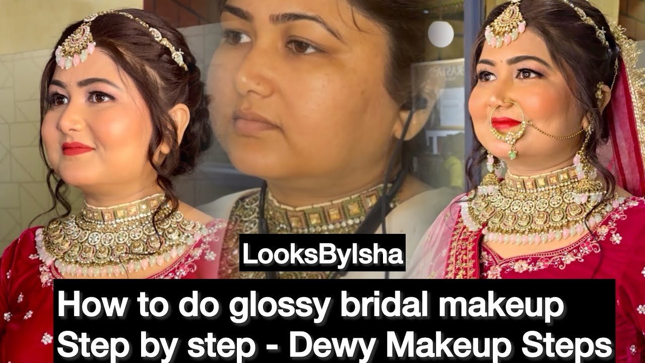 How to do Glossy Bridal Makeup - Step by Step,Uncut Makeup Video, Easy ...