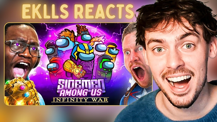 SIDEMEN AMONG US INFINITY WAR: THANOS ROLE (Reaction)