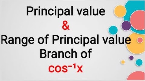 cos⁻¹ x/ principal value/ principal value branch/ range / domain / Class XII