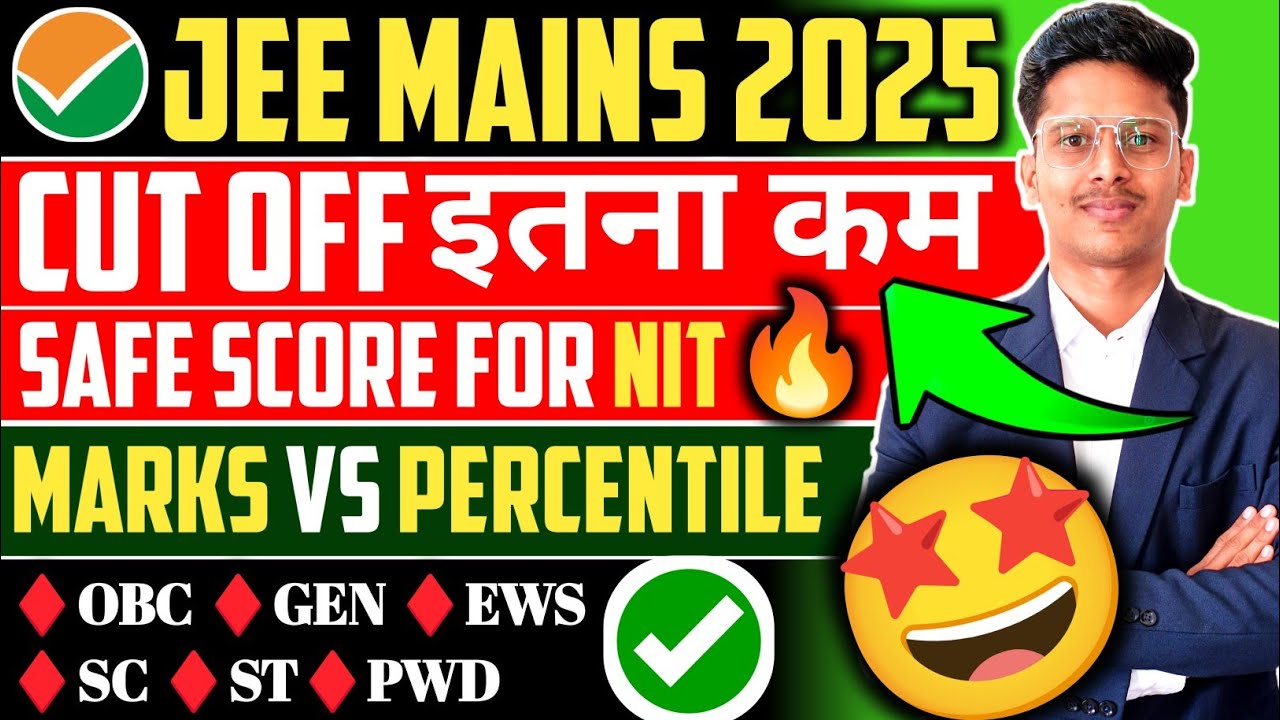 Safe Score For NIT | Jee Mains Result 2025 |🥳GOOD NEWS🔥| Jee Mains Cut ...