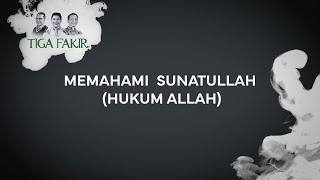 #Eps16 l Memahami Sunatullah (Hukum Allah)