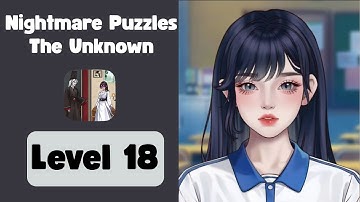 Nightmare Puzzles The Unknown Level 18. Walkthrough Gameplay Solution