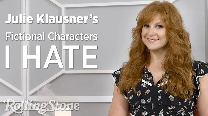 Julie Klausner's 'Fictional Characters I Hate'