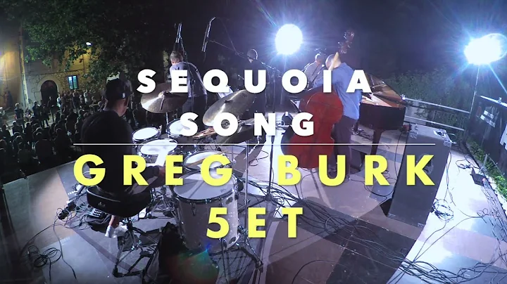 Greg Burk 5et -Sequoia Song / Acuto Jazz 2022