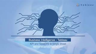 Tableau:- KPI and Sparklines (Tips and Tricks)