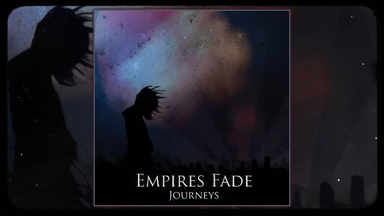 Empires Fade - Journeys (FULL EP) [2008]