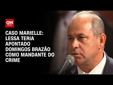 Caso Marielle: Lessa teria apontado Domingos Brazão como mandante do crime | LIVE CNN