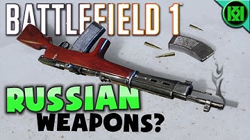Battlefield 1: "In the Name of the Tsar" Likely DLC Weapons (Russian DLC)