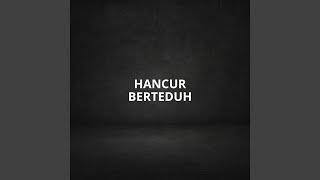 Download lagu Hancur Berteduh