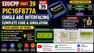 EDUCPP 39 Part 39 PIC16F877A Single ADC Interfacing Complete Code & Simulation Explained in Tamil
