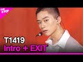 T1419, Intro+EXIT (T1419, 인트로+엑시트) [THE SHOW 210406]