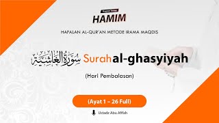 88. Surah Al-Ghasiyah ayat 1-26 (Full)