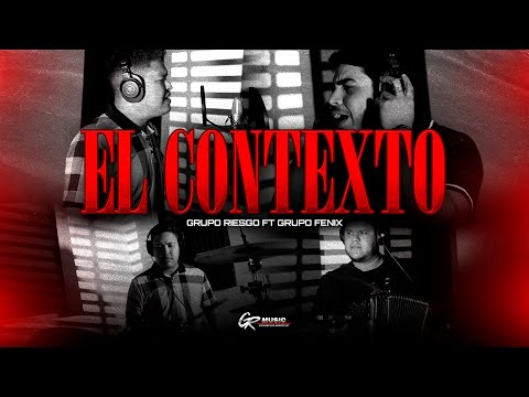 Grupo Riesgo Ft. Grupo Fenix - El Contexto (VIDEO MUSICAL 2024)
