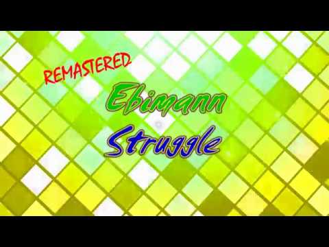 Ebimann - Struggle (2015) - REMASTERED VERSION