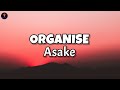Asake - ORGANISE (Lyrics)