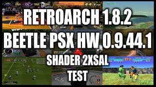 Retroarch 1.8.2 - Beetle Psx Hw 0.9.44.1 Shader 2Xsal Test