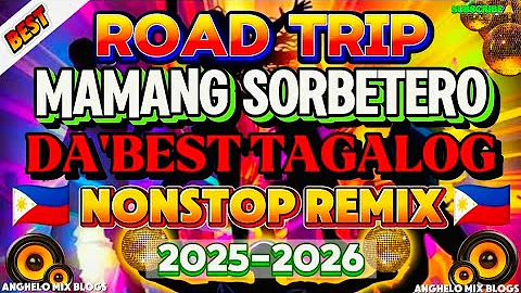 🔥📀[ VIRAL MUSIC ]💫 MAMANG SORBETERO TAGALOG DISCO REMIX | MOST REQUESTED DISCO REMIX IN 🔥2025 2026🔥