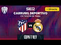 🏆⚽️ ATLÉTICO DE MADRID vs REAL MADRID | OCTAVOS COPA DEL REY 2023/24 | EN DIRECTO image