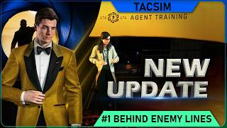 TacSim Update #1 Behind Enemy Lines: 007 First Light - Update