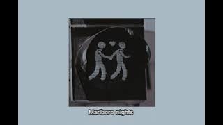 Marlboro Nights (sped up lyrics)