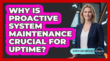 Why Is Proactive System Maintenance Crucial For Uptime?