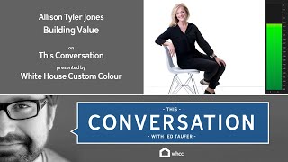 Allison Tyler Jones - Building Value