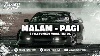 FUNKOT X THAILAND MENGKANE MALAM PAGI VIRAL TIKTOK TERBARU