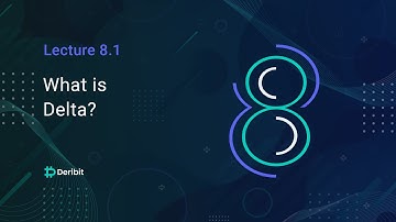8.1 What is Delta? - Deribit Options Course Basics