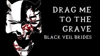 Black Veil Brides - Drag Me To The Grave (instrumental w/ background vocals)