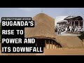From Glory to Decline: The Fascinating History of Buganda Kingdom