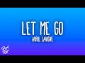 Avril Lavigne - Let Me Go ft. Chad Kroeger