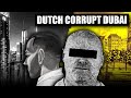 How Major Dutch Drug Traffickers Corrupted Dubai Police