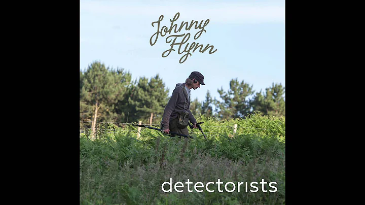 Johnny Flynn - Detectorists (Original Soundtrack f...