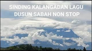 LAGU SABAHAN DUSUN: SINDING KALANGADAN LAGU DUSUN SABAH NON STOP