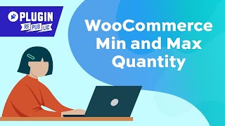 How to set the minimum and maximum quantity in WooCommerce