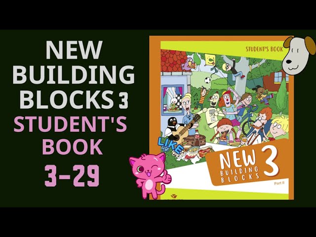 New Building Blocks 3 Student's Book 3-28 - YouTube