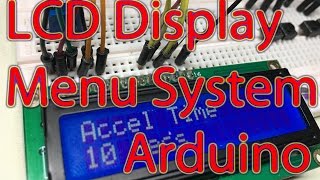 Ep. 59  Arduino LCD Display Menu System Tutorial, Scrolling Menu, Changeable Variables for Projects