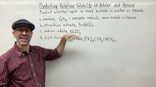 Predicting the Relative Solubility of Compounds in Water and Hexane:  Example Problem