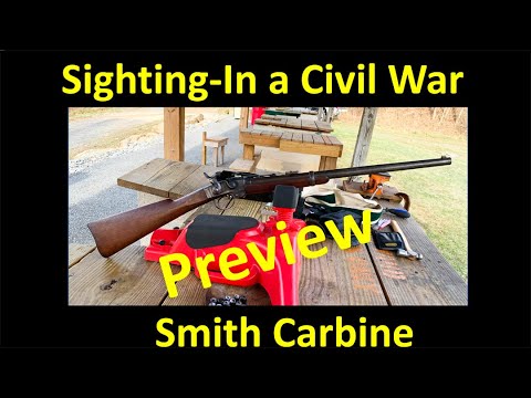 Sighting in a Civil War Smith Carbine - Preview @duelist1954