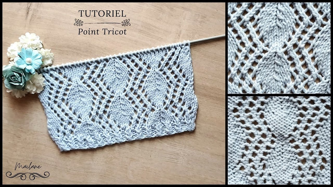 #233 Tricot: Tutoriel Point Feuilles fantaisie ajourés - Pashmina - Maïlane