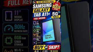 Samsung Galaxy Tab A11+ 5G Review in Hindi | 11 Inch Display, 6GB RAM & 128GB Storage