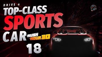 Rush Hour 3D - Gameplay Walkthrough (Android, iOS) | Part 18