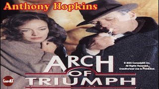 Arch of Triumph | Anthony Hopkins | Drama / Romance