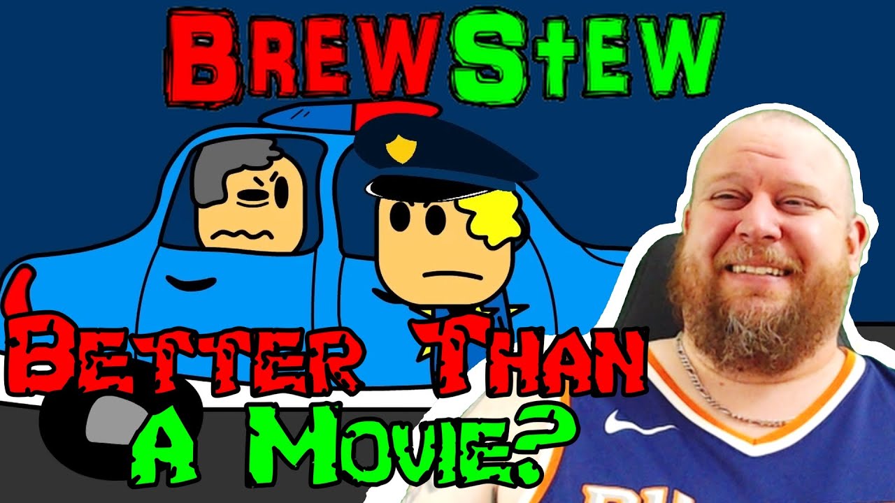 Brewstew Better Than A Movie? REACTION - Yes, WAY WAY better than a movie. Its high theatre!