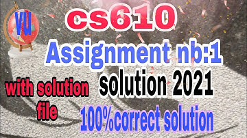cs610 assignment 1 solution with solution file  2021